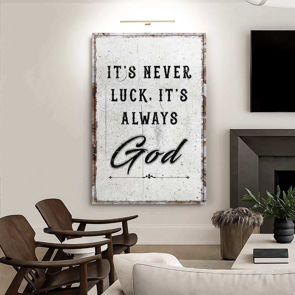 Es ist niemals Glück, es ist immer Gottes Glaube Wandbild