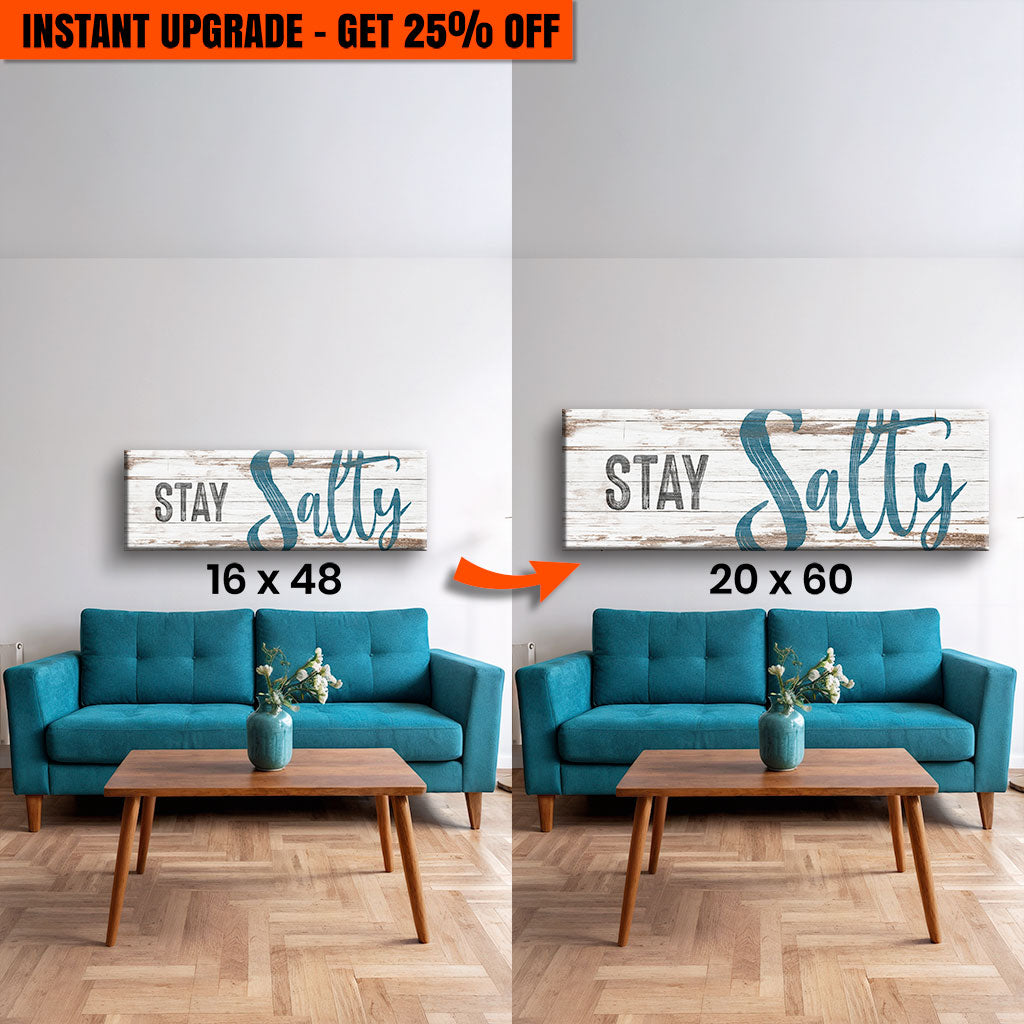 Rüsten Sie Ihre 48x16 Zoll Leinwand "Stay Salty Coastal Sign VIII" auf eine 60x20 Zoll Leinwand auf